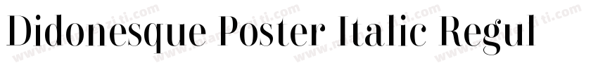 Didonesque Poster Italic Regular字体转换